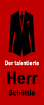 Die Talente des Herrn Schöttle ...